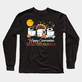 Quarantine HalloThanksMas Funny Halloween Thanksgiving Christmas Design Gift Long Sleeve T-Shirt